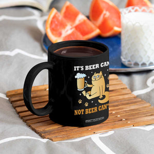 Funny Cat Drinking Beer Coffee Mug It Is Beer Can Not Beer Can Not Kitty Lovers TS14 Print Your Wear