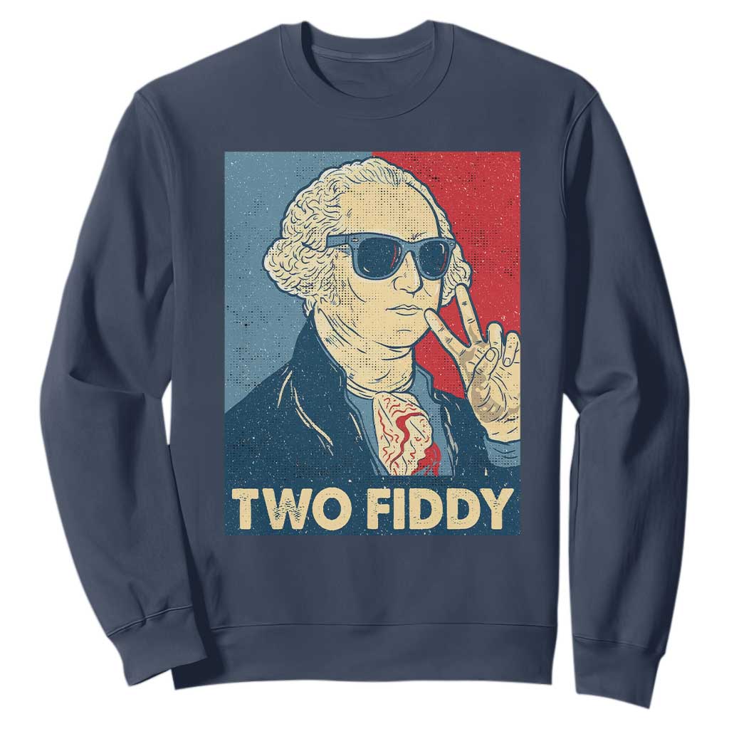 Two Fiddy George Washington 250th Anniversary Sweatshirt Funny 4th of July TS14 Navy Print Your Wear