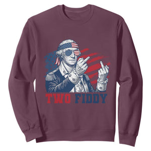Two Fiddy 250th Anniversary Sweatshirt Funny George Washington 4th of July TS14 Maroon Print Your Wear