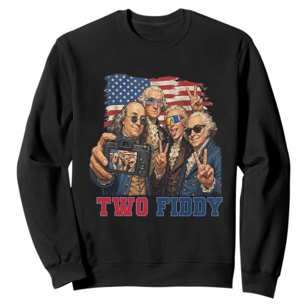 Two Fiddy 250th Anniversary Sweatshirt Funny Founding Father 4th of July TS14 Black Print Your Wear