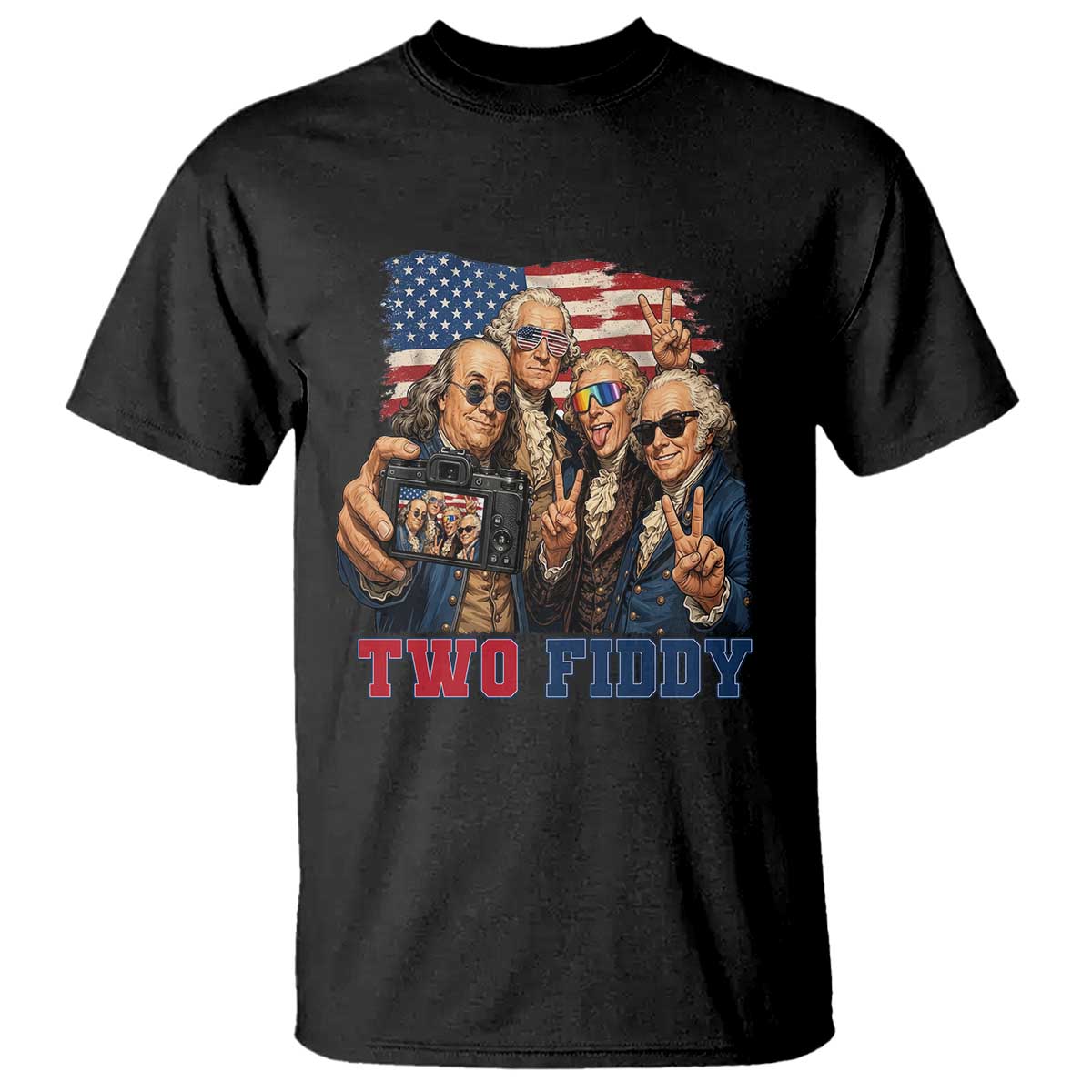 Two Fiddy 250th Anniversary T Shirt Funny Founding Father 4th of July TS14 Black Print Your Wear