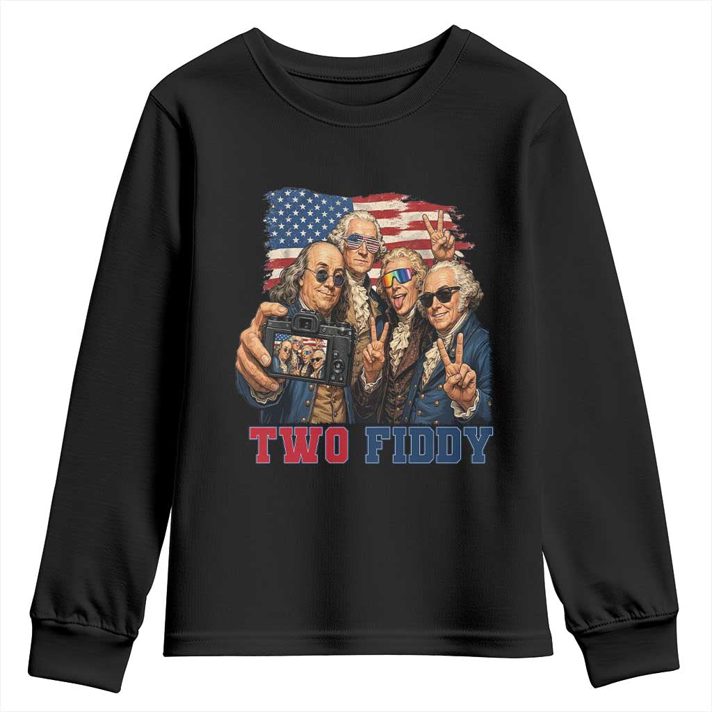 Two Fiddy 250th Anniversary Youth Sweatshirt Funny Founding Father 4th of July TS14 Black Print Your Wear