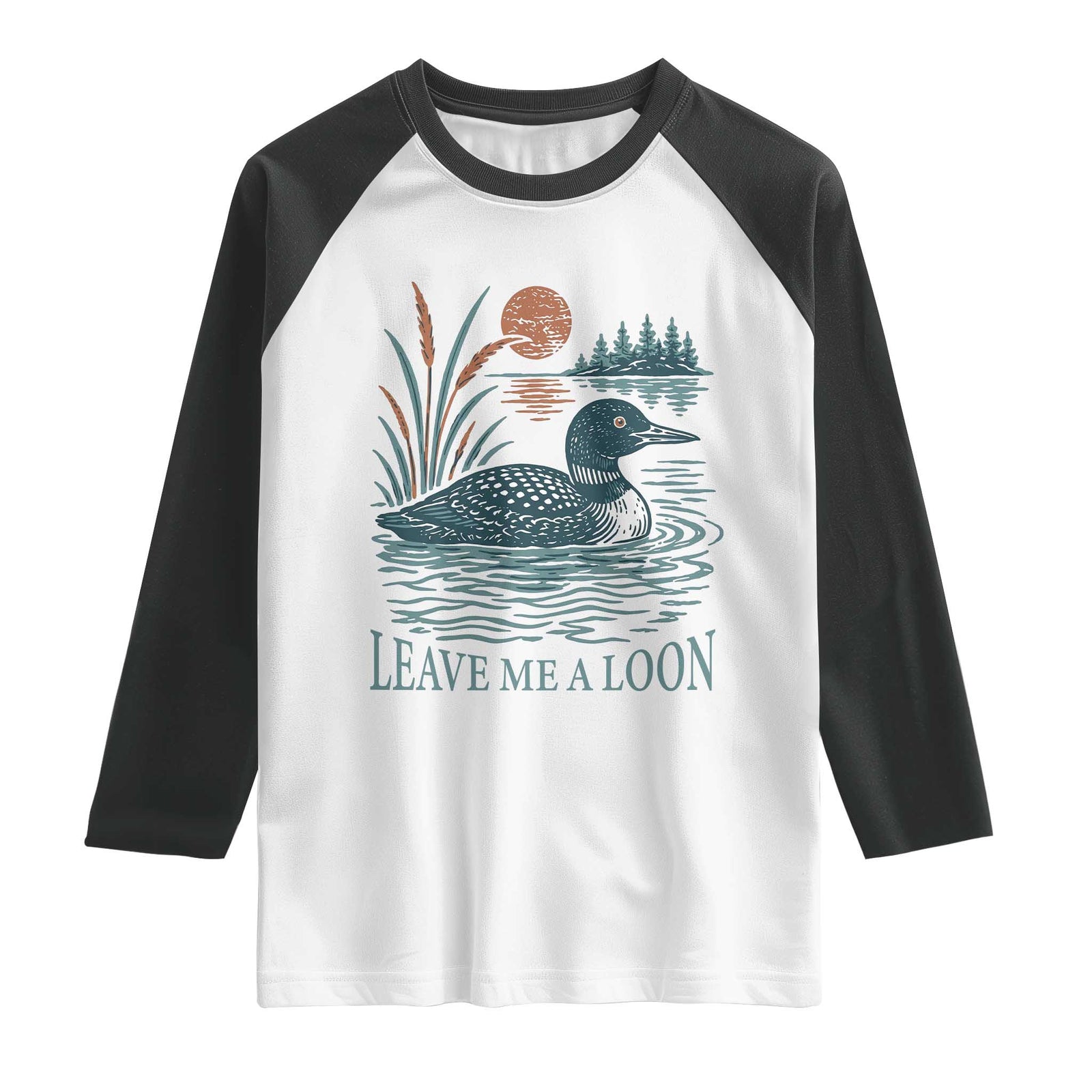 Leave Me A Loon Vintage Lake Bird Raglan Shirt Funny Loon Pun Nature Bird Lovers TS14 White Black Print Your Wear