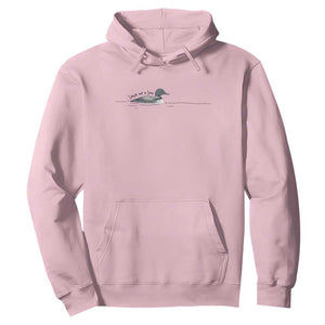 Funny Leave Me A Loon Nature Bird Lovers Hoodie TS14 Light Pink Print Your Wear