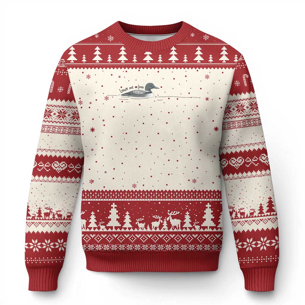 Funny Leave Me A Loon Nature Bird Lovers Ugly Christmas Sweater TS14 Beige Red Print Your Wear