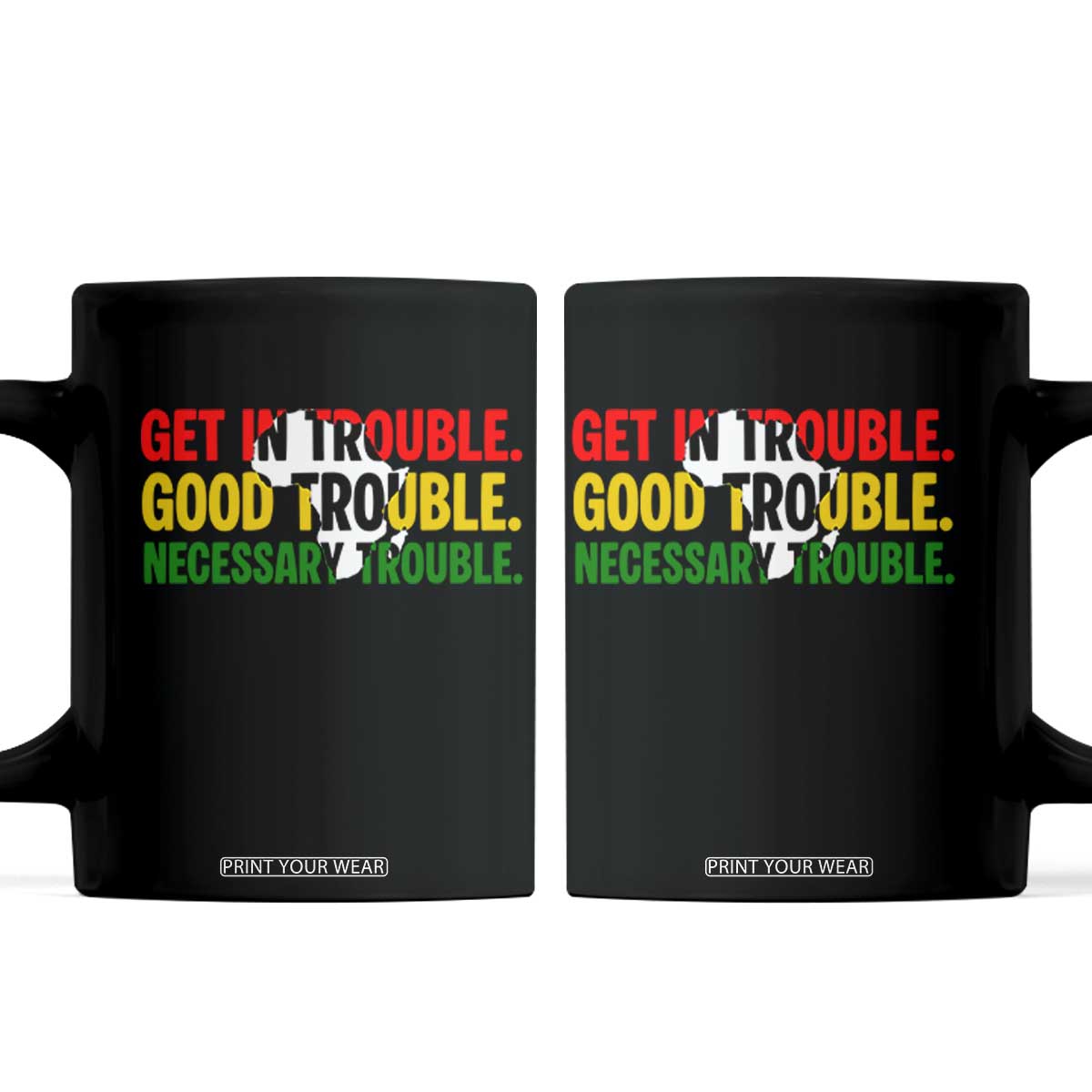 John Lewis Quote Affrican American Coffee Mug Get in Good Necessary Trouble TS14 Black Print Your Wear