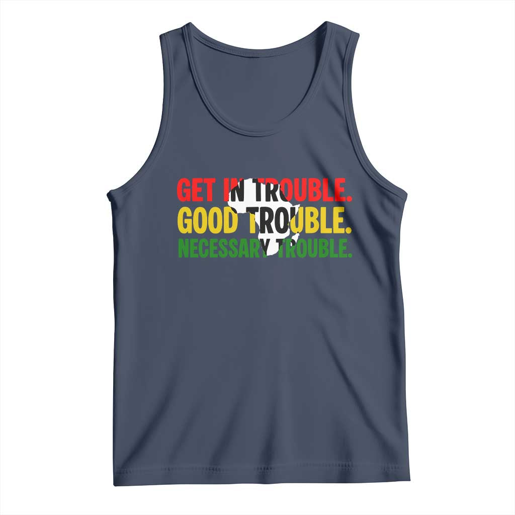 John Lewis Quote Affrican American Tank Top Get in Good Necessary Trouble TS14 Navy Print Your Wear