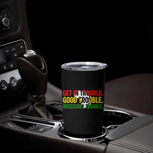 John Lewis Quote Affrican American Tumbler Cup Get in Good Necessary Trouble TS14 Print Your Wear
