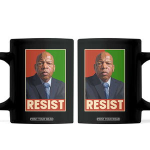 Resist Protest Civil Rights Coffee Mug John Lewis Black History TS14 Black Print Your Wear