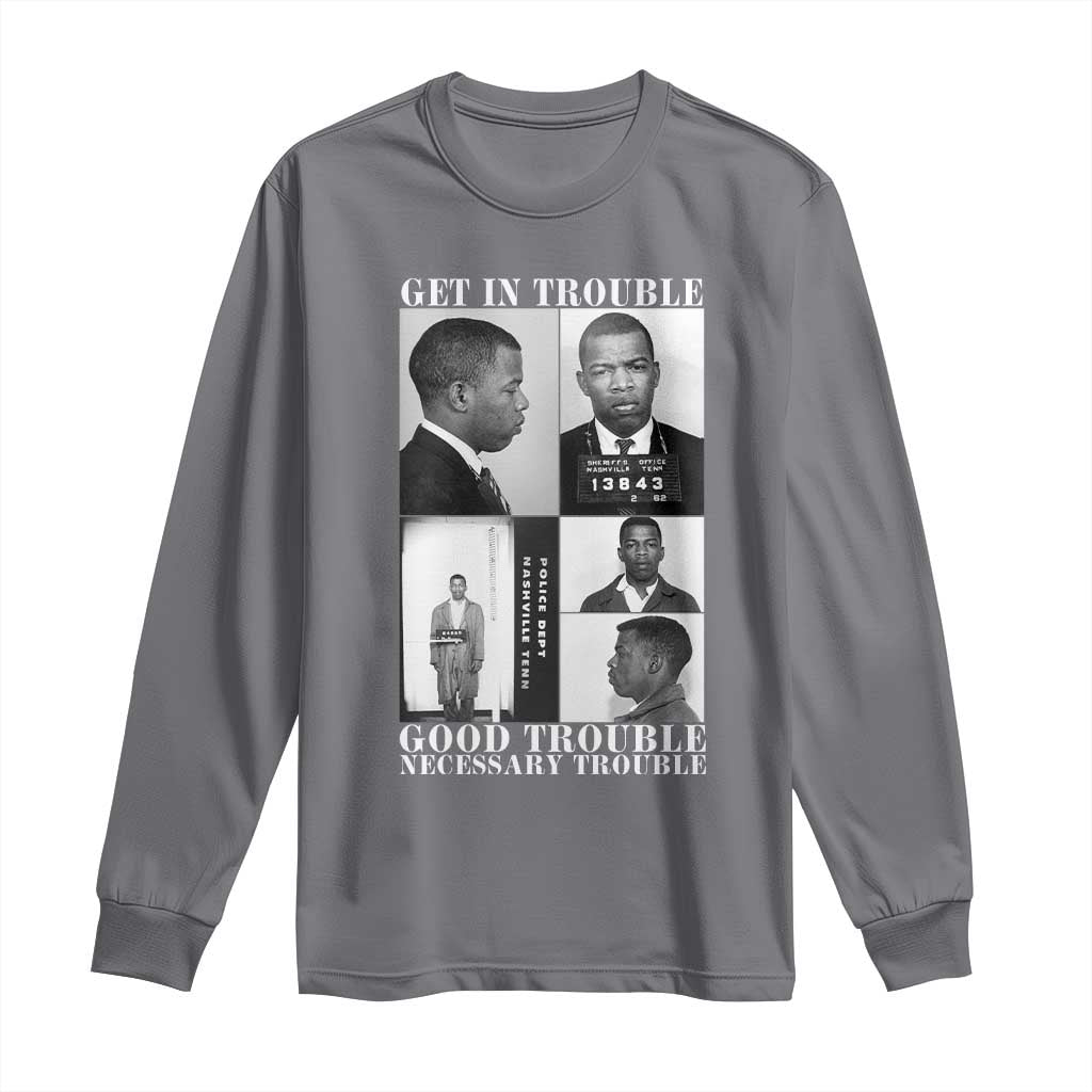 John Lewis Affrican American Long Sleeve Shirt Get in Good Necessary Trouble TS14 Charcoal Print Your Wear