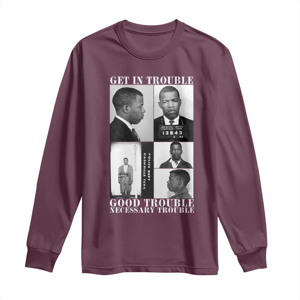 John Lewis Affrican American Long Sleeve Shirt Get in Good Necessary Trouble TS14 Maroon Print Your Wear