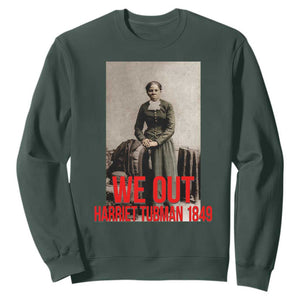 Harriet Tubman Quote Sweatshirt Black Woman History TS14 Dark Forest Green Print Your Wear