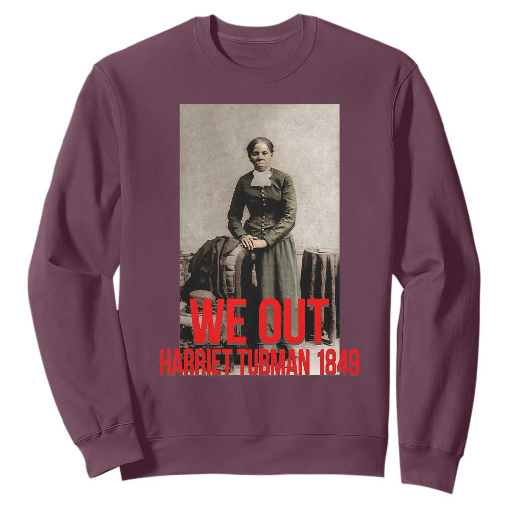 Harriet Tubman Quote Sweatshirt Black Woman History TS14 Maroon Print Your Wear