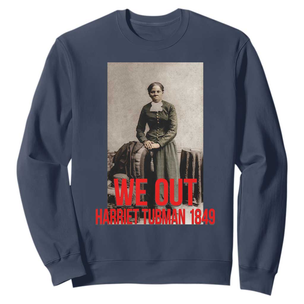 Harriet Tubman Quote Sweatshirt Black Woman History TS14 Navy Print Your Wear