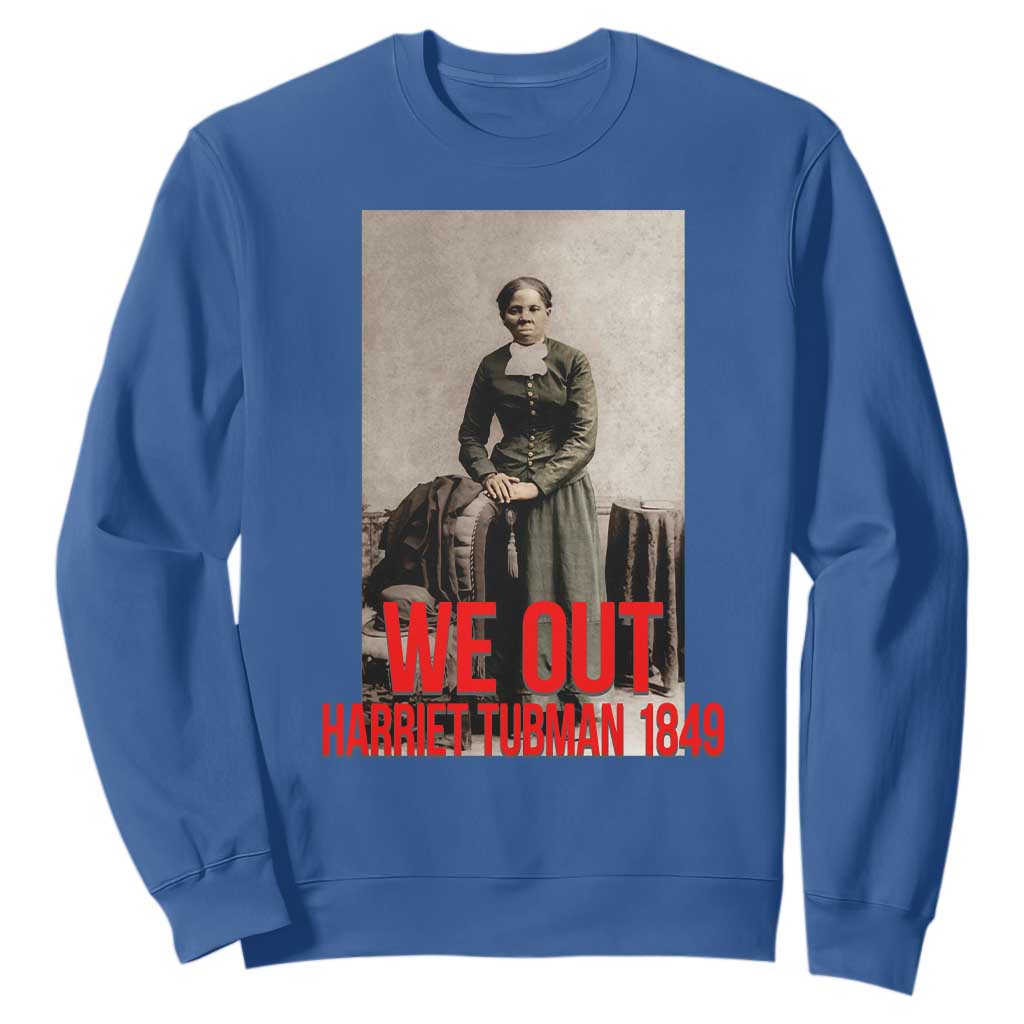 Harriet Tubman Quote Sweatshirt Black Woman History TS14 Royal Blue Print Your Wear