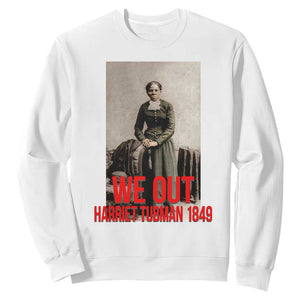 Harriet Tubman Quote Sweatshirt Black Woman History TS14 White Print Your Wear