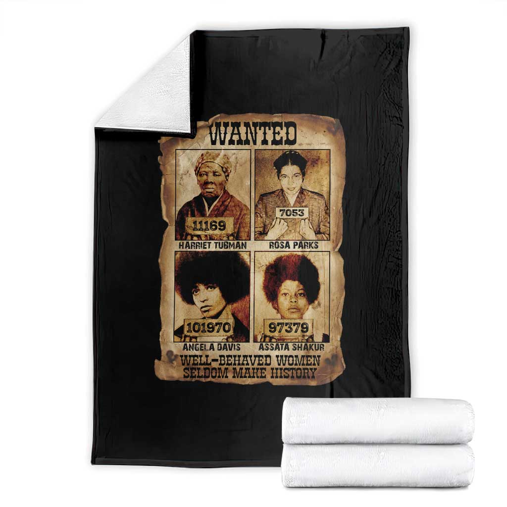 Black Woman History Throw Blanket Well Behaved Women Seldom Make History TS14 Black Print Your Wear