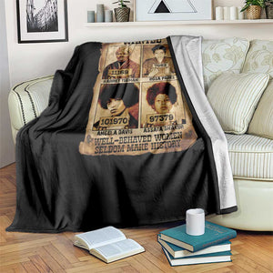 Black Woman History Throw Blanket Well Behaved Women Seldom Make History TS14 Print Your Wear