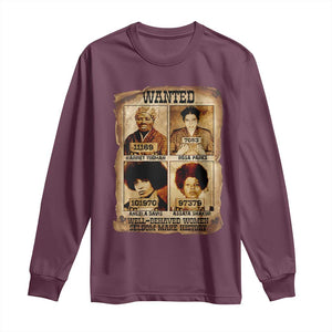 Black Woman History Long Sleeve Shirt Well Behaved Women Seldom Make History TS14 Maroon Print Your Wear