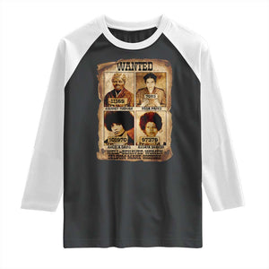 Black Woman History Raglan Shirt Well Behaved Women Seldom Make History TS14 Black White Print Your Wear