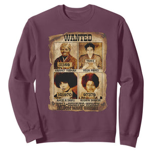 Black Woman History Sweatshirt Well Behaved Women Seldom Make History TS14 Maroon Print Your Wear