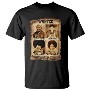 Black Woman History T Shirt Well Behaved Women Seldom Make History TS14 Black Print Your Wear