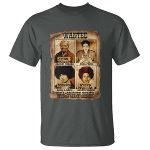 Black Woman History T Shirt Well Behaved Women Seldom Make History TS14 Dark Heather Print Your Wear