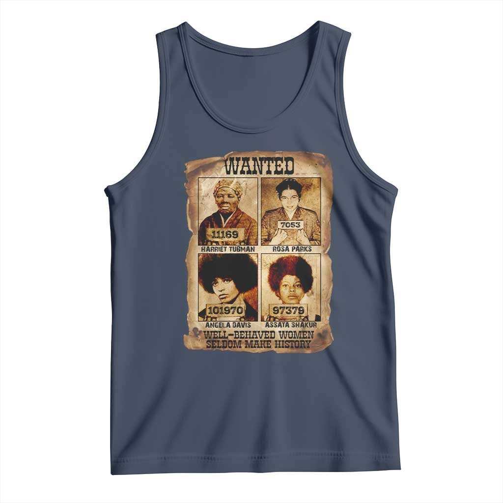 Black Woman History Tank Top Well Behaved Women Seldom Make History TS14 Navy Print Your Wear