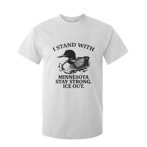 I Stand With Minnesota T Shirt For Kid Minnesota Anti ICE Immigration Protest TS14 White Print Your Wear