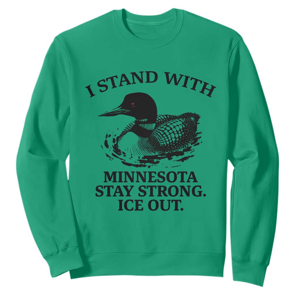 I Stand With Minnesota Sweatshirt Minnesota Anti ICE Immigration Protest TS14 Irish Green Print Your Wear