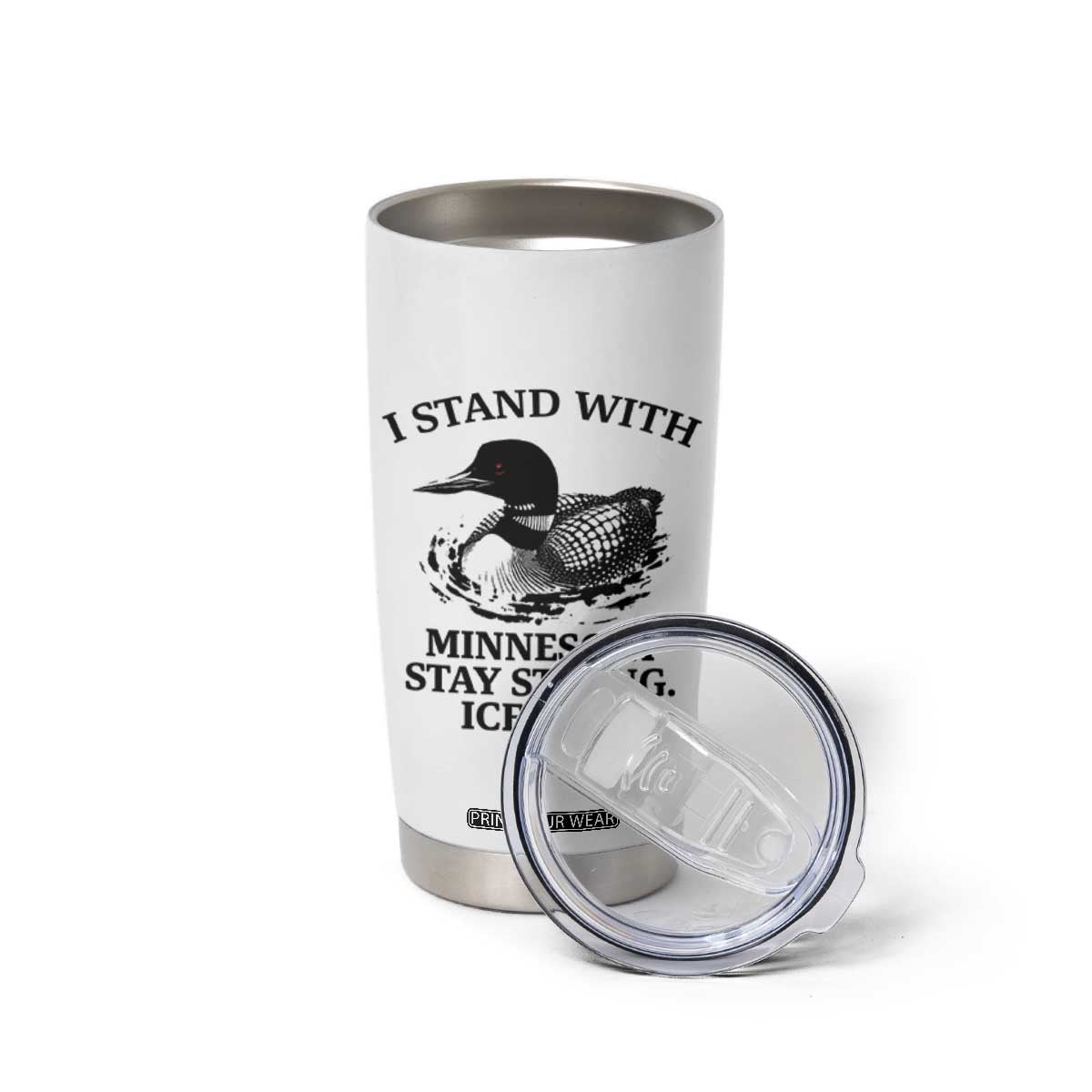I Stand With Minnesota Tumbler Cup Minnesota Anti ICE Immigration Protest TS14 Print Your Wear