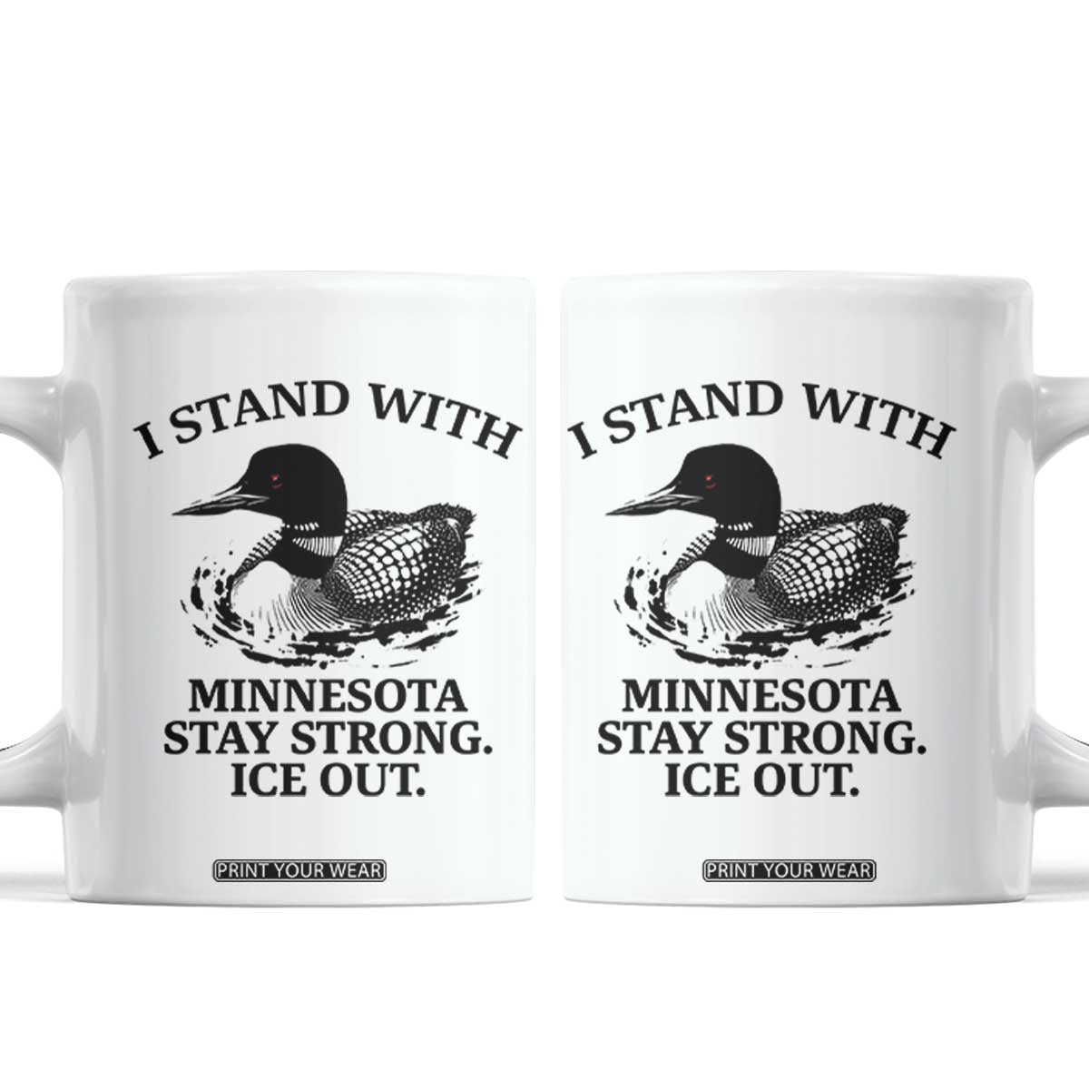I Stand With Minnesota Coffee Mug Minnesota Anti ICE Immigration Protest TS14 White Print Your Wear