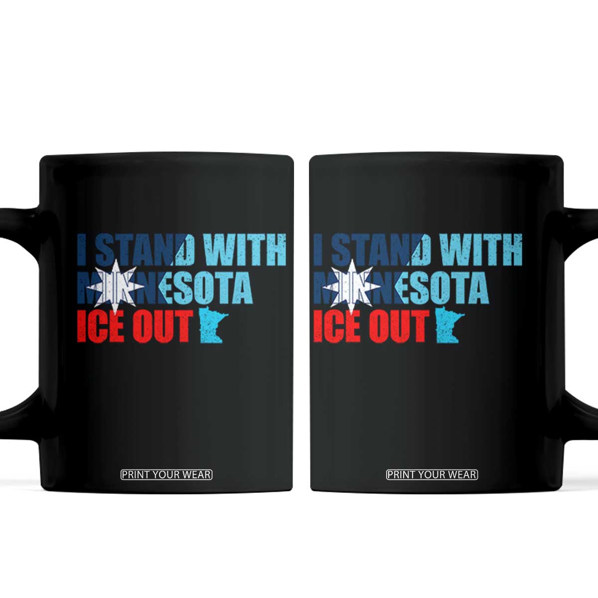 I Stand With Minnesota Coffee Mug Minnesota Resist Anti ICE Immigration Protest TS14 Black Print Your Wear