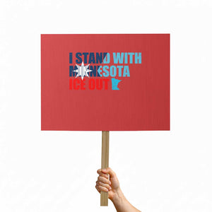 I Stand With Minnesota Protest Sign Minnesota Resist Anti ICE Immigration Protest TS14 Horizontal 18" × 24" Red Print Your Wear