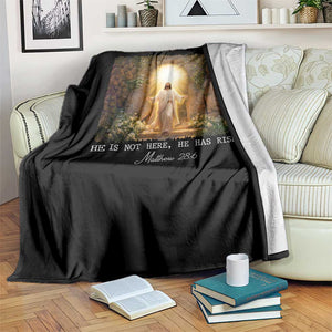 He Is Not Here He Has Risen Throw Blanket Easter Christian Jesus TS14 Print Your Wear
