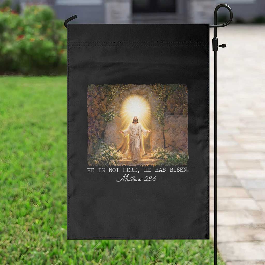 He Is Not Here He Has Risen Garden Flag - Easter Christian Jesus TS14 Print Your Wear
