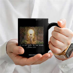 He Is Not Here He Has Risen Coffee Mug Easter Christian Jesus TS14 Print Your Wear