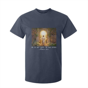 He Is Not Here He Has Risen T Shirt For Kid Easter Christian Jesus TS14 Navy Print Your Wear