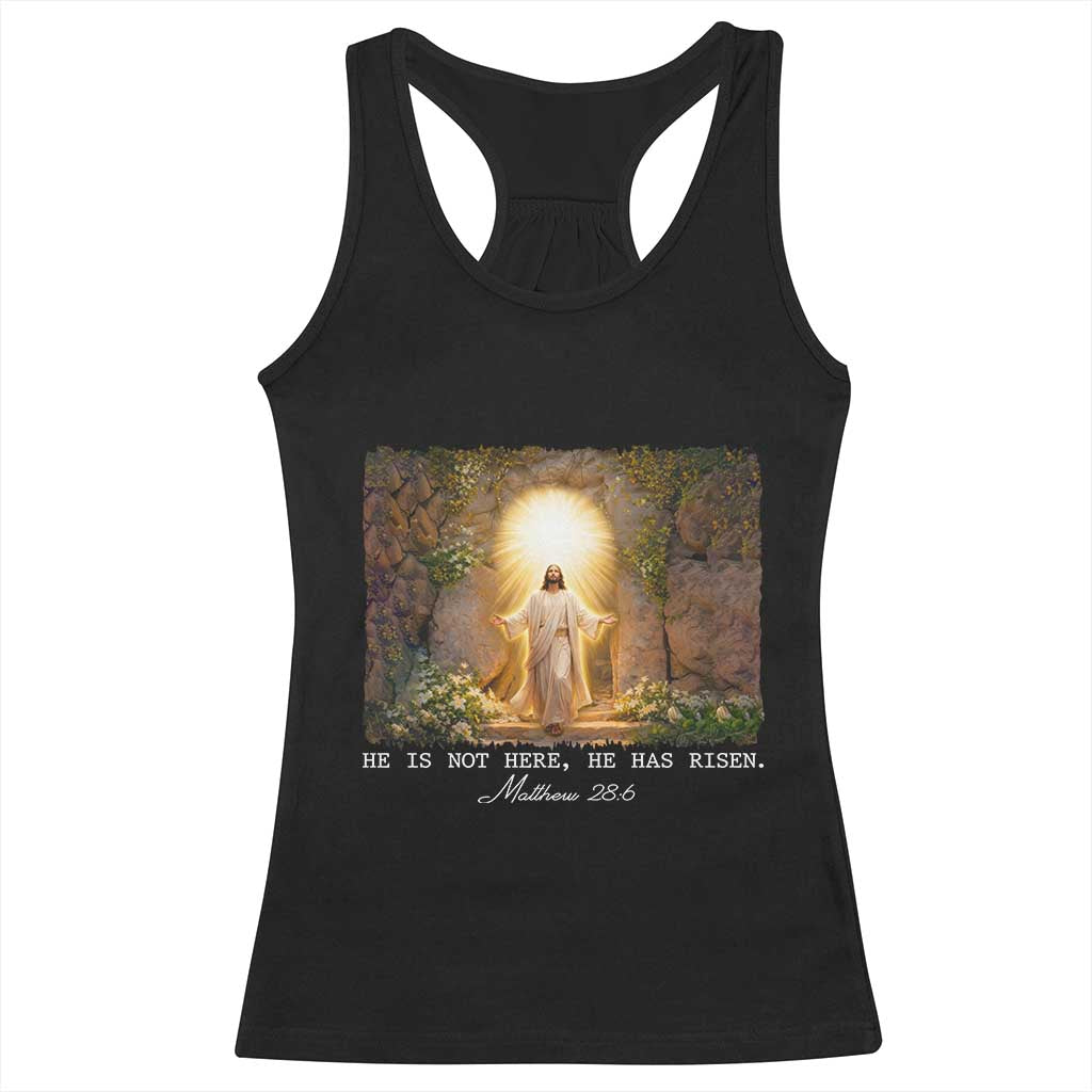 He Is Not Here He Has Risen Racerback Tank Top Easter Christian Jesus TS14 Black Print Your Wear