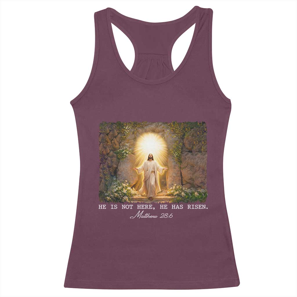 He Is Not Here He Has Risen Racerback Tank Top Easter Christian Jesus TS14 Maroon Print Your Wear