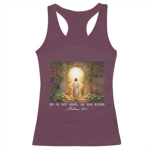 He Is Not Here He Has Risen Racerback Tank Top Easter Christian Jesus TS14 Maroon Print Your Wear