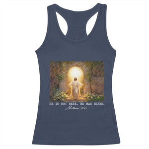 He Is Not Here He Has Risen Racerback Tank Top Easter Christian Jesus TS14 Navy Print Your Wear