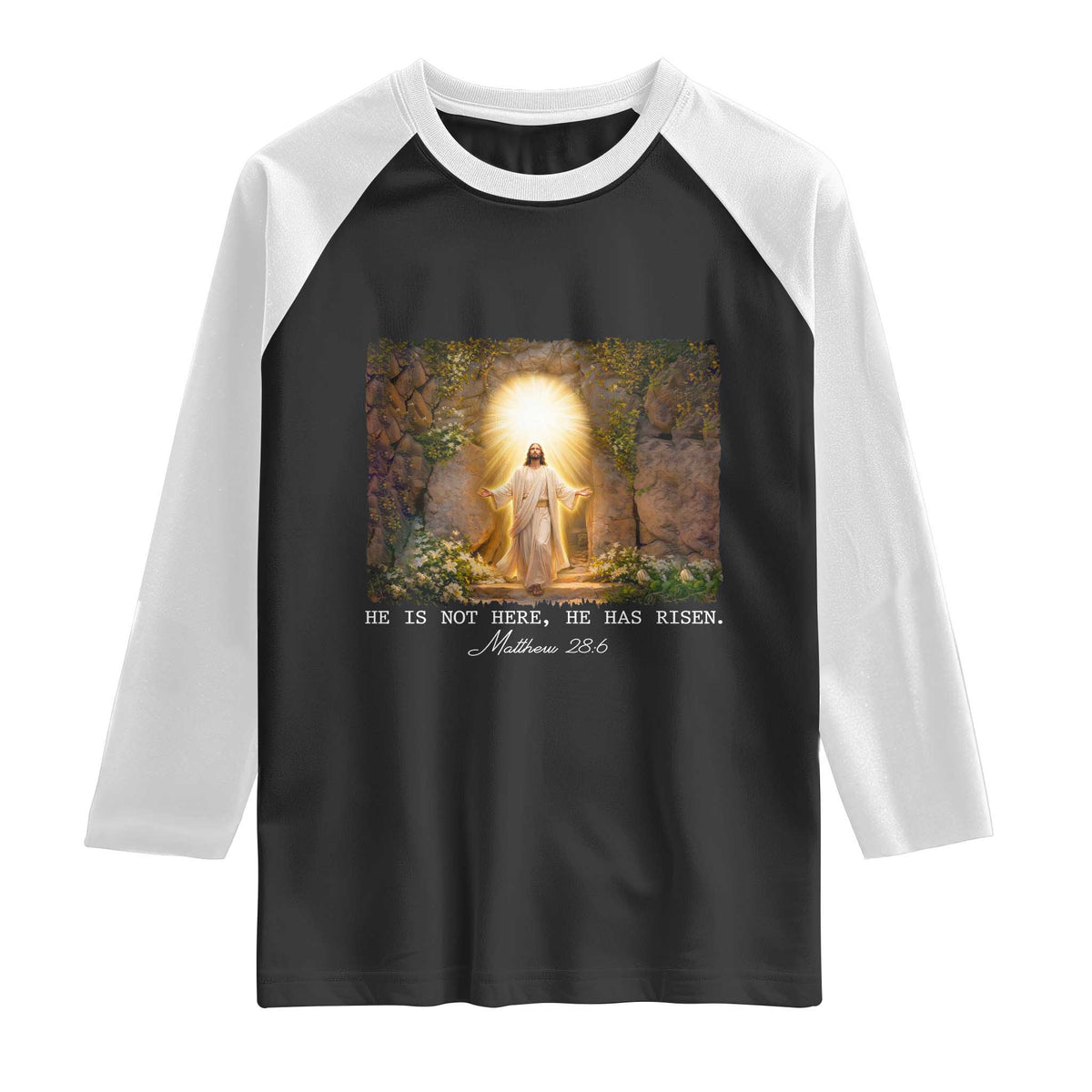 He Is Not Here He Has Risen Raglan Shirt Easter Christian Jesus TS14 Black White Print Your Wear