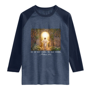 He Is Not Here He Has Risen Raglan Shirt Easter Christian Jesus TS14 Heather Denim Navy Print Your Wear