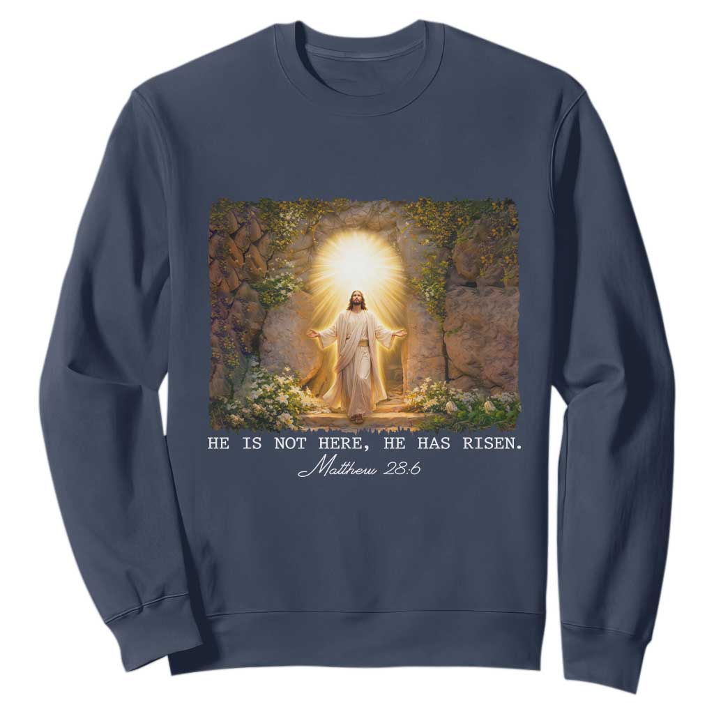 He Is Not Here He Has Risen Sweatshirt Easter Christian Jesus TS14 Navy Print Your Wear