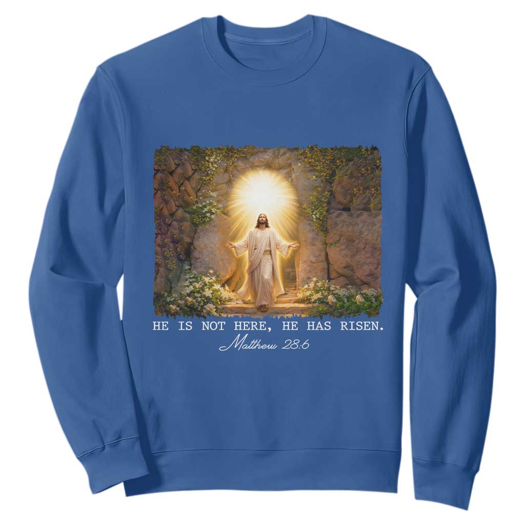 He Is Not Here He Has Risen Sweatshirt Easter Christian Jesus TS14 Royal Blue Print Your Wear