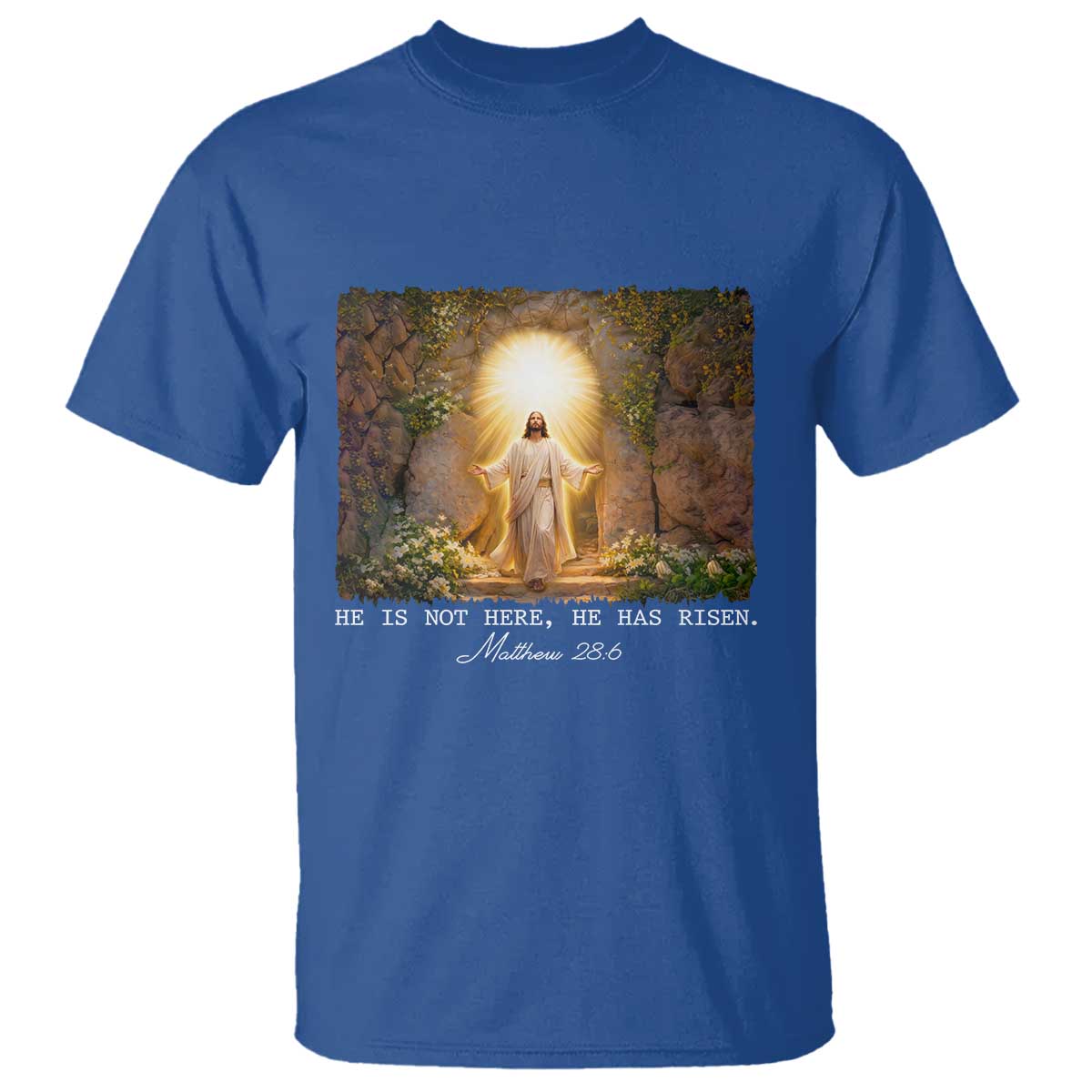 He Is Not Here He Has Risen T Shirt Easter Christian Jesus TS14 Royal Blue Print Your Wear