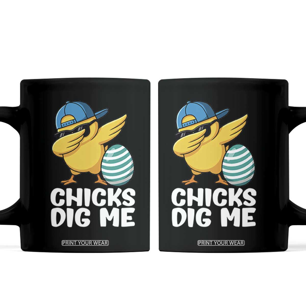 Easter Chicks Dig Me Coffee Mug Cute Chicken Dabbing Egg Hunt Toddler TS14 Black Print Your Wear