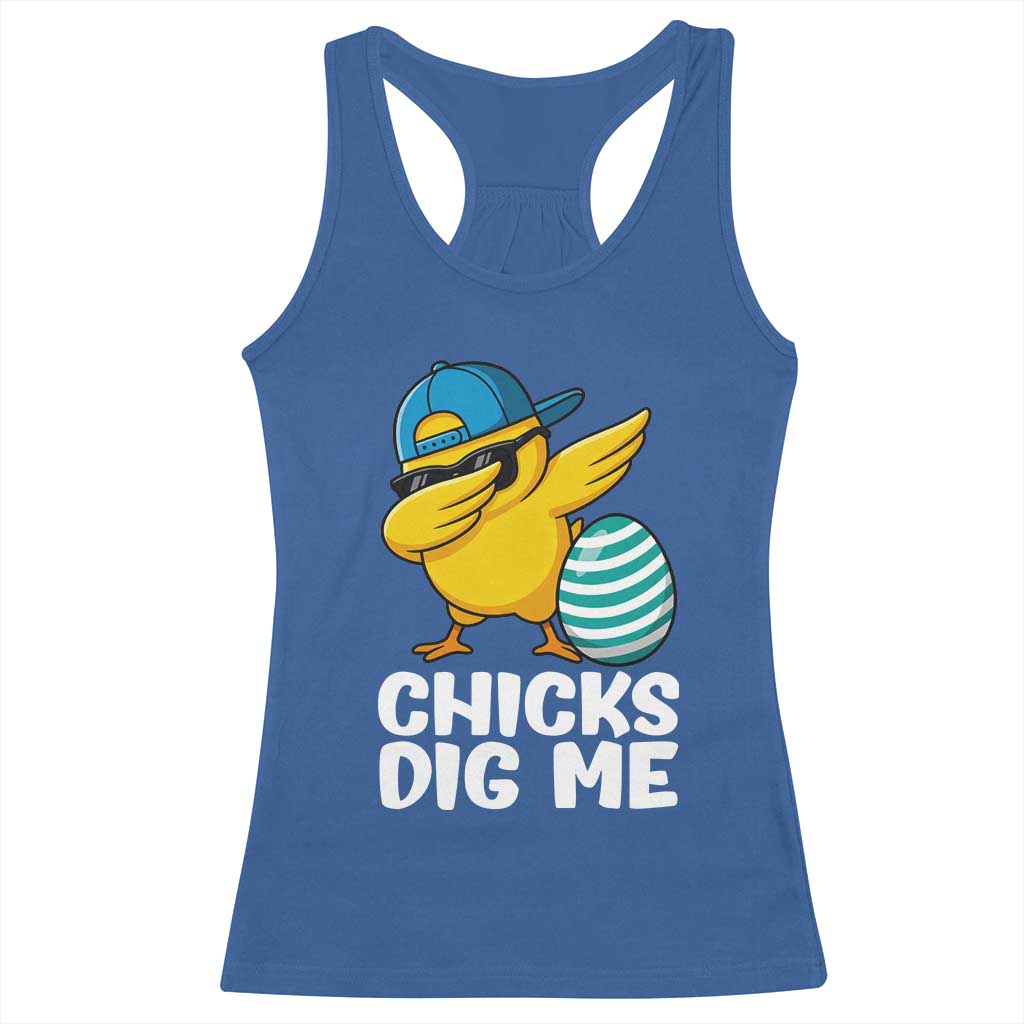 Easter Chicks Dig Me Racerback Tank Top Cute Chicken Dabbing Egg Hunt Toddler TS14 Royal Blue Print Your Wear