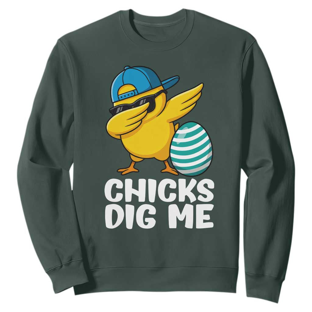 Easter Chicks Dig Me Sweatshirt Cute Chicken Dabbing Egg Hunt Toddler TS14 Dark Forest Green Print Your Wear